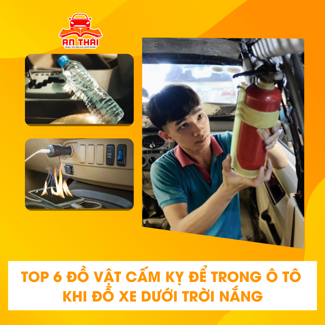 6 ĐỒ VẬT CẤM KỴ ĐỂ TRONG Ô TÔ KHI ĐỖ XE DƯỚI TRỜI NẮNG