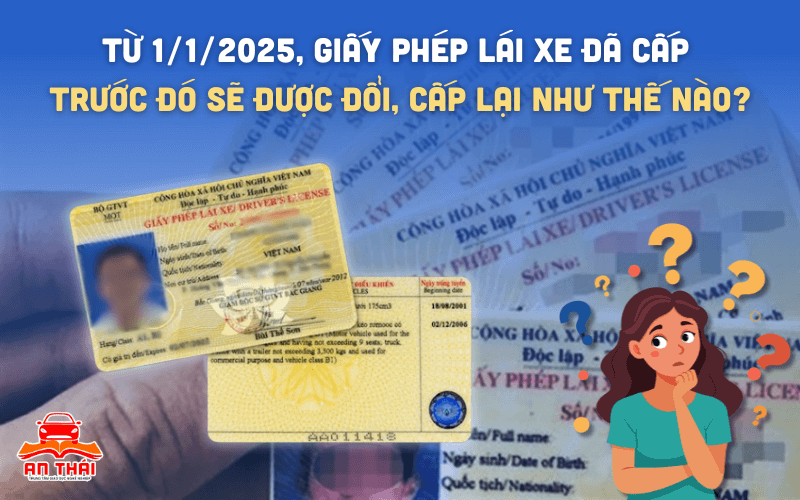 giay-phep-lai-xe-da-cap-truoc-do-sẽ-duoc-doi-cap-lai-nhu-the-nao